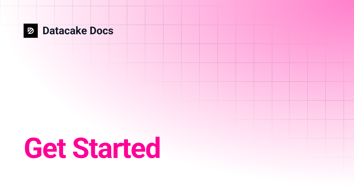 Get Started | Datacake Docs