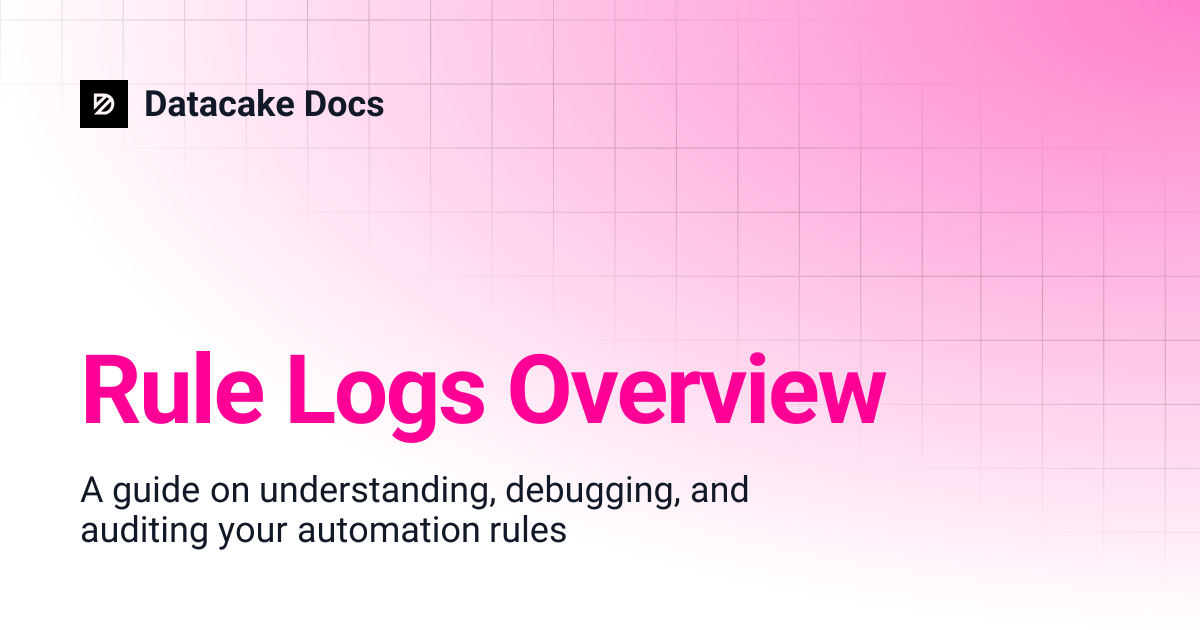 Rule Logs Overview | Datacake Docs