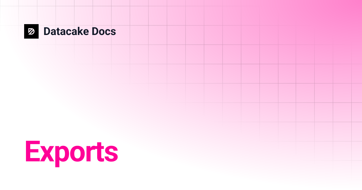 Exports | Datacake Docs