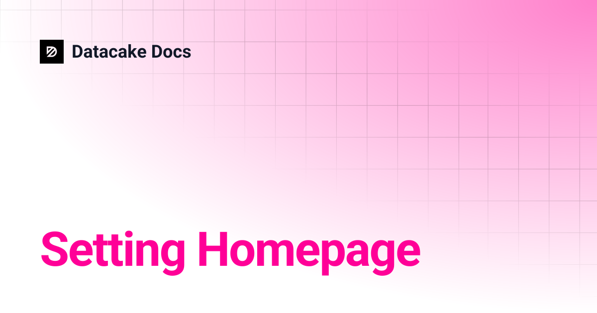 Setting Homepage | Datacake Docs